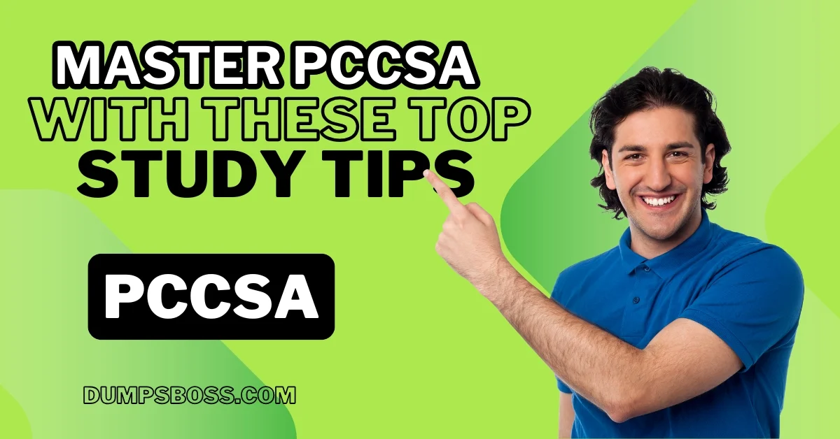 Master PCCSA with These Top Study Tips